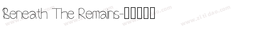 Beneath The Remains字体转换